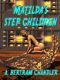 [John Grimes: Far Traveller Couriers 04] • Matilda's Step Children